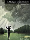 A Mulligan for Bobby Jobe